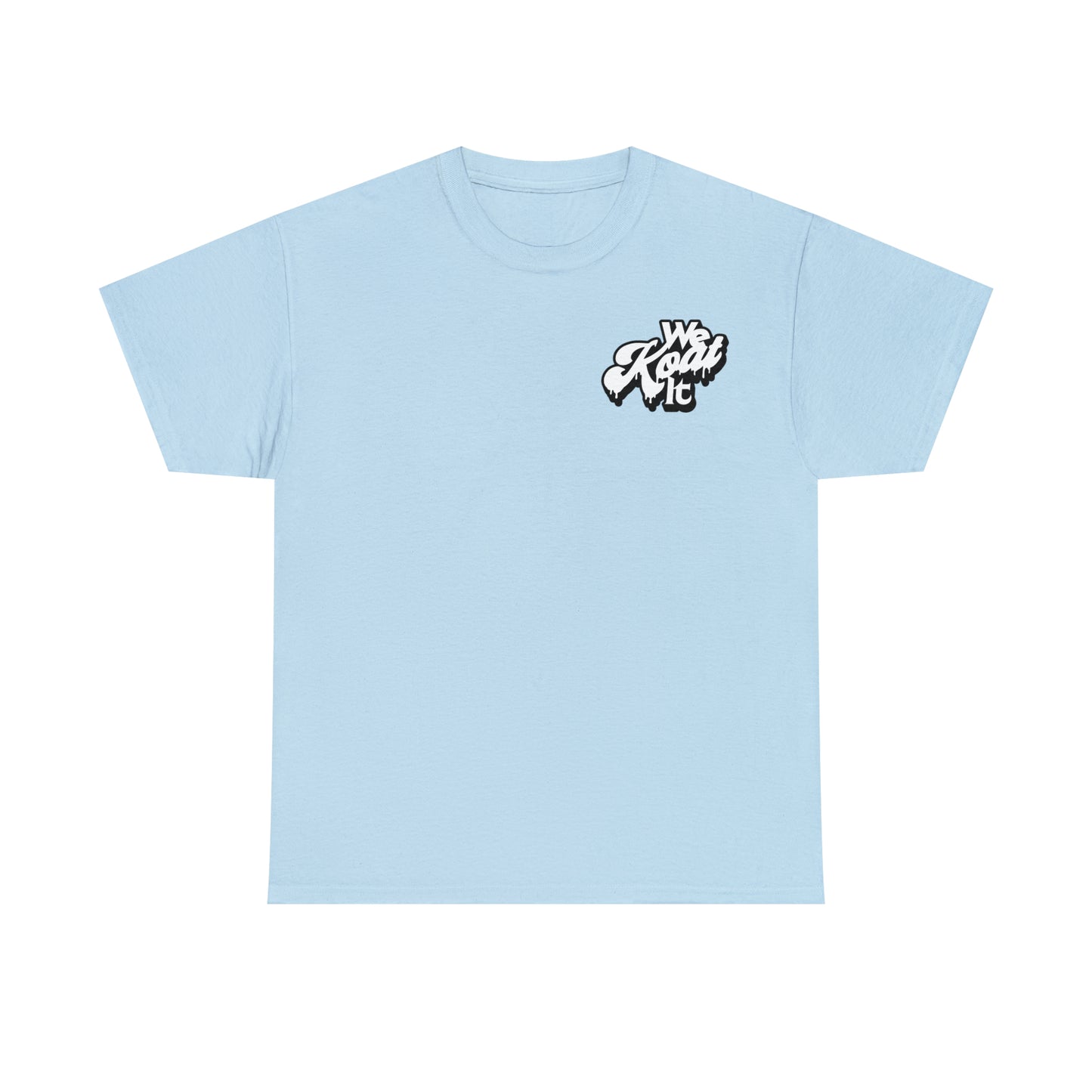 We Koat It Tee
